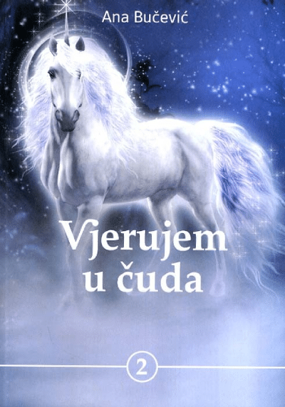 Vjerujem u čuda, II