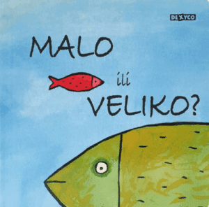 Malo ili veliko