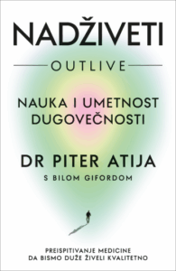 Nadživeti: Nauka i umetnost dugovečnosti
