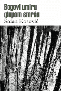 Bogovi umiru glupom smrću