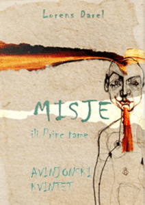 Avinjonski kvintet. Misje ili Princ tame