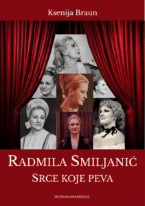 Radmila Smiljanić: Srce koje peva